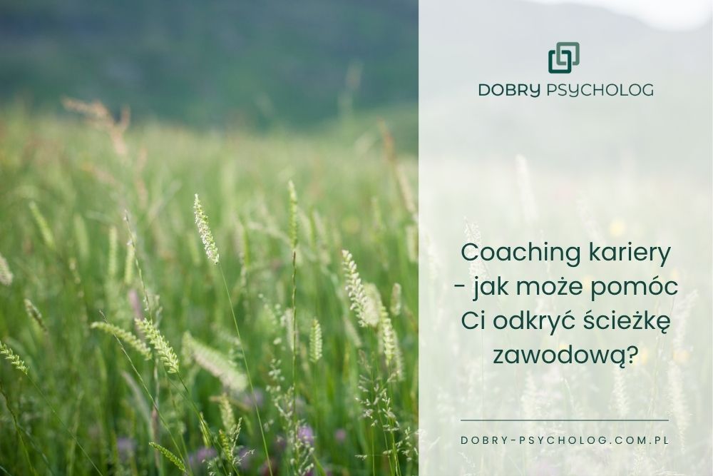 Coaching kariery – jak pomaga w odnalezieniu swojej drogi zawodowej