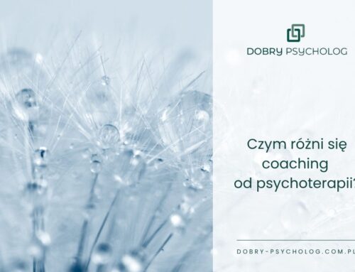 Coaching a psychoterapia, czym się różnią i które  wsparcie wybrać?